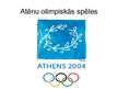 Presentations 'Sidnejas un Atēnu olimpiskās spēles', 10.