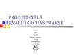 Presentations 'Profesionālā kvalifikācijas prakse datordizainā', 1.
