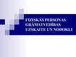 Presentations 'Fiziskas personas grāmatvedības uzskaite un nodokļi', 1.