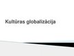 Presentations 'Kultūras globalizācija', 1.