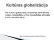 Presentations 'Kultūras globalizācija', 3.