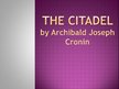 Presentations '"The Citadel" by Archibald Joseph Cronin', 1.