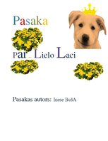 Essays 'Pasaka par Lielo Lāci', 1.