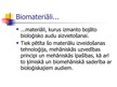 Presentations 'Biomateriālu mehāniskās īpašības liecē', 4.