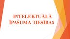 Presentations 'Intelektuālā īpašuma tiesības', 1.