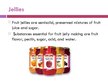 Presentations 'Jellies and Juice Processing', 2.