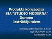 Presentations 'Produkta koncepcija SIA "Studio Moderna" Dormeo izstrādājumiem', 1.