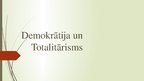 Presentations 'Demokrātija un totalitārisms', 1.