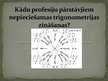 Presentations 'Kādu profesiju pārstāvjiem nepieciešamas trigonometrijas zināšanas?', 1.