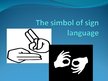 Presentations 'Sign Language', 5.