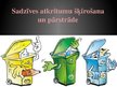 Presentations 'Sadzīves atkritumu šķirošana un pārstrāde', 1.