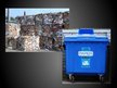 Presentations 'Sadzīves atkritumu šķirošana un pārstrāde', 7.
