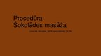 Presentations 'Procedūra šokolādes masāža', 1.