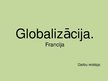 Presentations 'Globalizācija. Francija', 1.