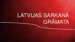 Presentations 'Latvijas Sarkanā grāmata', 1.